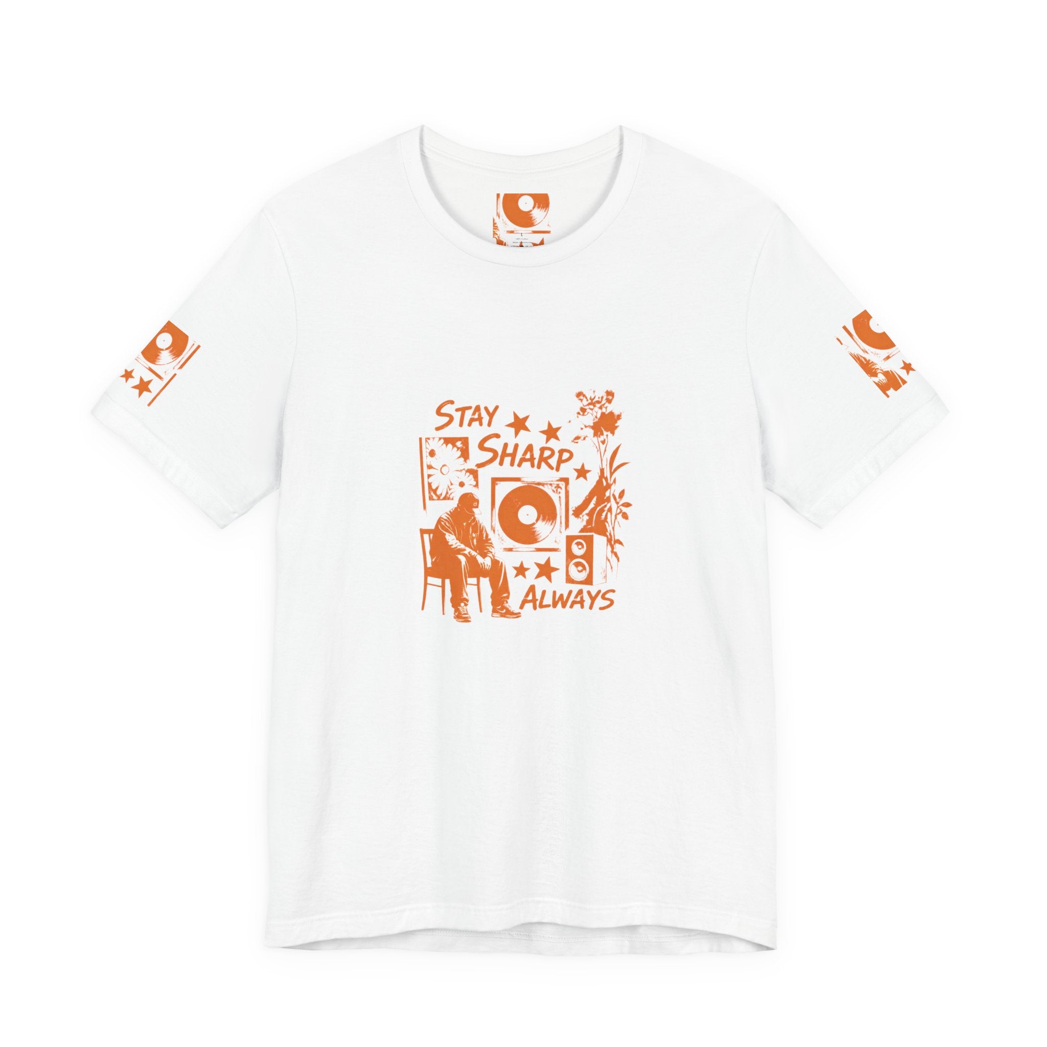 Stay Sharp Always Streetwear T-Shirt