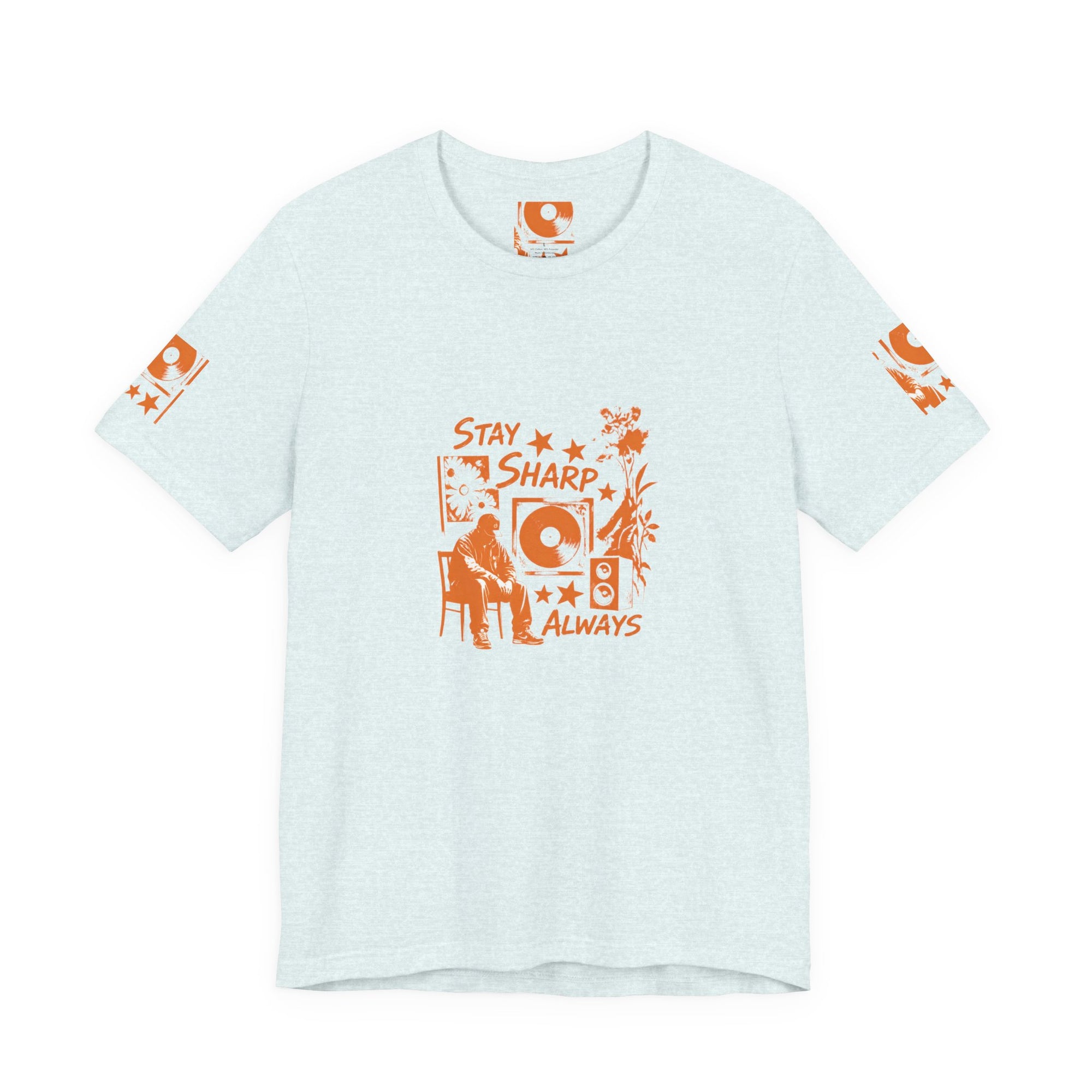 Stay Sharp Always - Streetwear T-Shirt