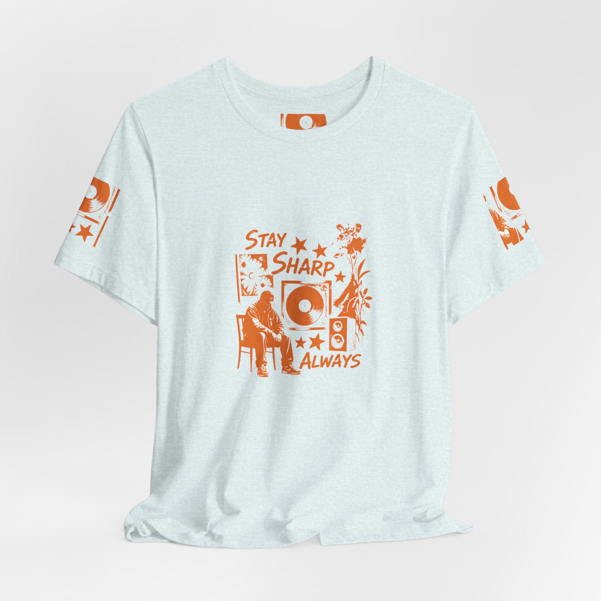 Stay Sharp Always - Streetwear T-Shirt