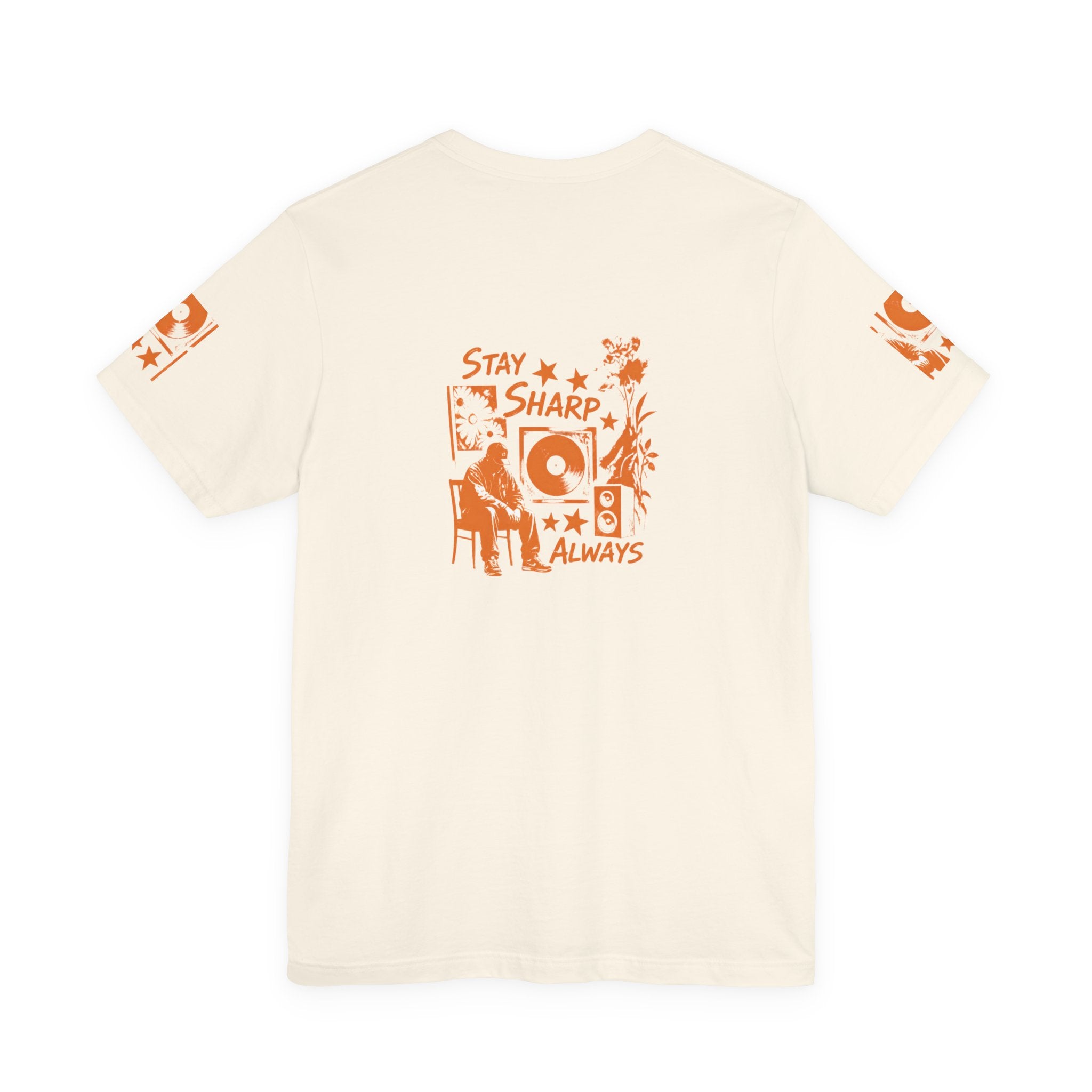Stay Sharp Always Streetwear T-Shirt